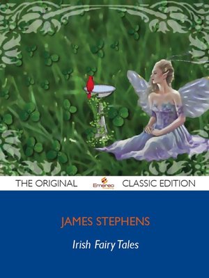 cover image of Irish Fairy Tales - The Original Classic Edition